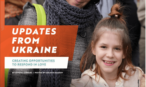 Updates from Ukraine. Creating Opportunities to Respond in Love